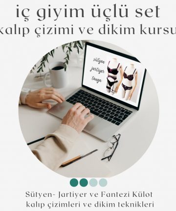 İç Giyim Üçlü Set ( Sütyen/Jartiyer/Fantezi Tanga) Kalıp Çizimi ve Dikim Kursu